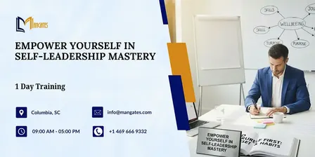 Empower Yourself – 1 Day Training in Self-Leadership Mastery | Columbia, SC