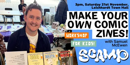 SCAMP Comics Festival 2026 Workshop: Make your own comics with Samuel McEwen