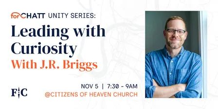 Leading with Curiosity with J.R. Briggs