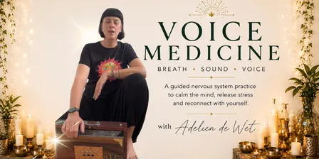 Voice Medicine - A Sacred Voice Healing Event | Space Within | 19 October
