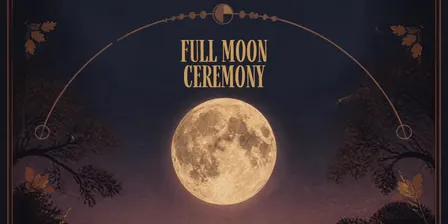 Full Moon Ceremony October 25th