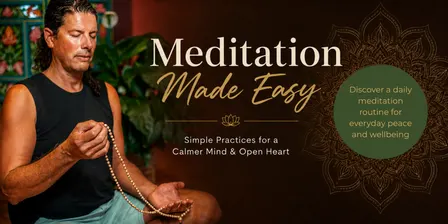 Meditation Made Easy: Simple Practices for a Calmer Mind & Open Heart