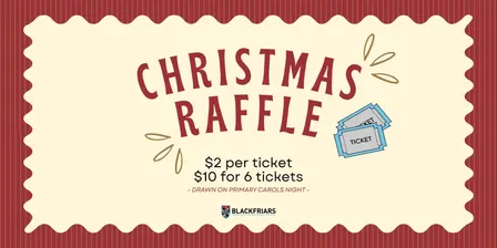 Blackfriars P&F Jumbo Christmas Toy Raffle 2026