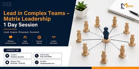 Lead in Complex Teams – Matrix Leadership 1 Day Training in Brisbane