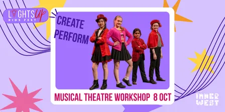 Lights Up Kids Fest -  Musical Theatre Workshop — Learn a Song, Master the Moves, Perform!