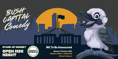 Bush Capital Comedy - October Open Mic