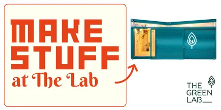 MAKE STUFF at The Lab Rāwhiti Domain