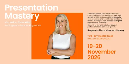 (Sydney) Masterclass in Presentation Mastery with Miriam Chancellor