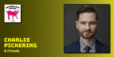 Crimson Goat Comedy Presents: Charlie Pickering & Friends