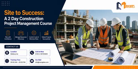 Site to Success: A 2 Day Construction Project Management Course, Melbourne