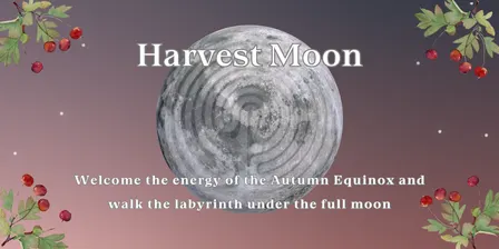 Harvest Moon: Full Moon Labyrinth Walk