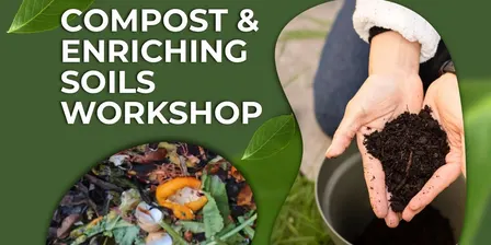 Composting and Enriching Soils Workshop