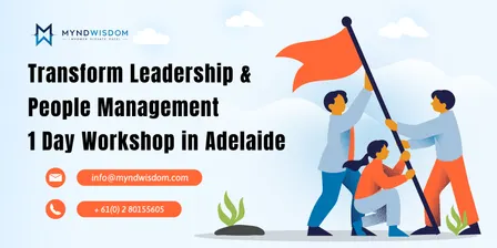 Transform Leadership & People Management: 1 Day Workshop | Adelaide