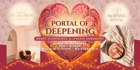 Portal of Deepening ~ Heart Coherence Ceremony