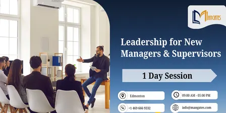 Leadership for New Managers & Supervisors – Edmonton | 1 Day