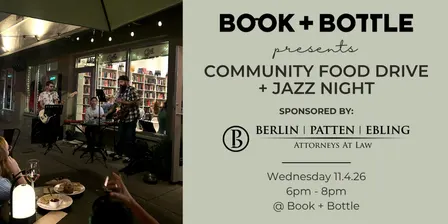 Food Drive + Jazz Night Sponsored by Berlin, Patten, Ebling, PLLC
