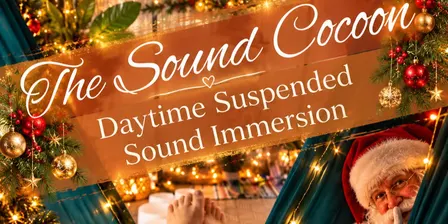 December FINAL Community Daytime Sound Cocoon & Christmas Celebration