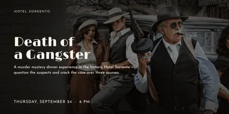 Death of a Gangster: A Murder Mystery Dinner Experience