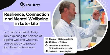 Florey Talk | Resilience, Connection and Mental Wellbeing in Later Life