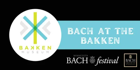 Bach at the Bakken-Part 1