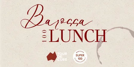 Tour de Cure 2026 Barossa 100 Lunch