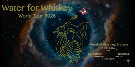 Water For Whiskey 'World Tour 2026'