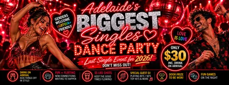 “Adelaide’s Biggest Singles Dance Party”
