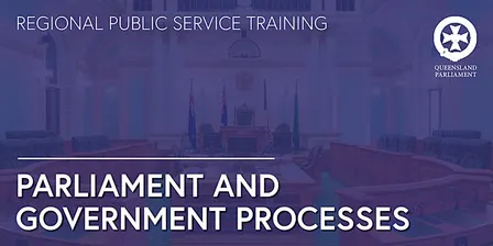 Toowoomba Public Service Seminar - Parliament and Government Processes 2026