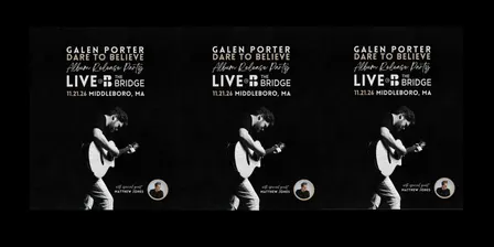 Galen Porter Dare to Believe Album Release Party at The Bridge!