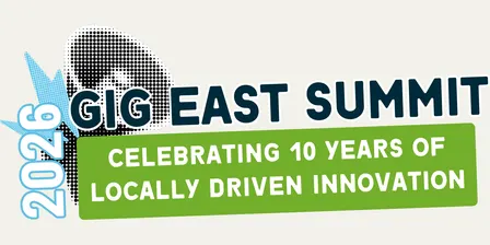 Gig East Summit 2026: Celebrating 10 Years of Locally Driven Innovation