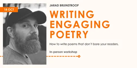 Writing Engaging Poetry with Jarad Bruinstroop