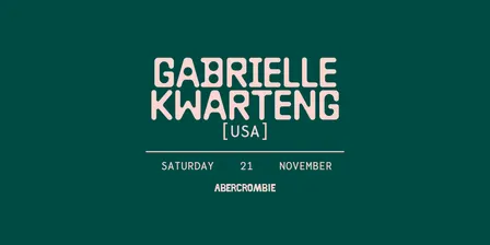Abercrombie Pres. GABRIELLE KWARTANG [USA]