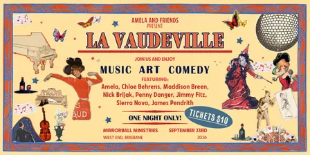 Amela & Friends Presents: La Vaudeville!