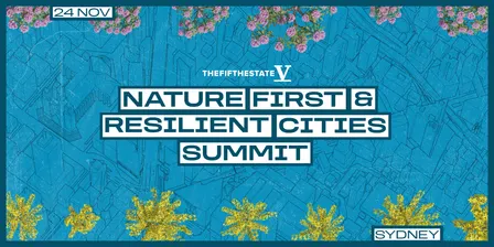 Nature First and Resilient Cities Summit