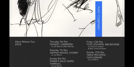 Part Company (VIC) Album Release Tour w/ Lily Morris + Mon Rak Rat  @ Dissent