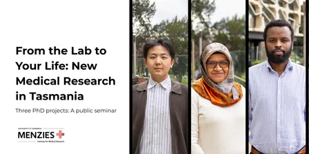 From the Lab to Your Life: New Medical Research in Tasmania