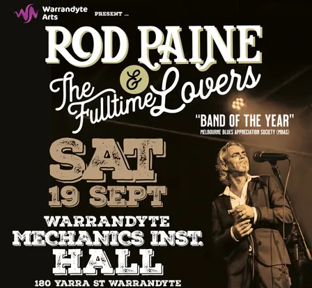 Rod Paine & The Fulltime Lovers at Warrandyte Mechanics Institute Hall