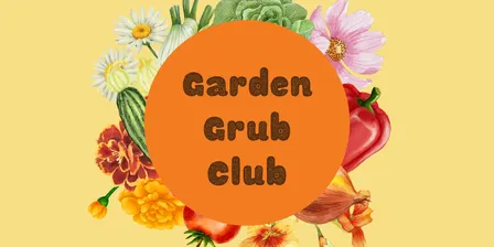 Garden Grub Club