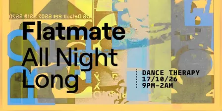 Dance Therapy (Session 15) - FLATMATE All Night Long