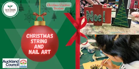 String and nail art: Christmas-themed, The ReCreators Green Space, Friday 11 Dec, 6:30-8:30PM
