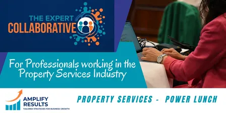 The Expert Collaborative: Property Services Power Lunch - September