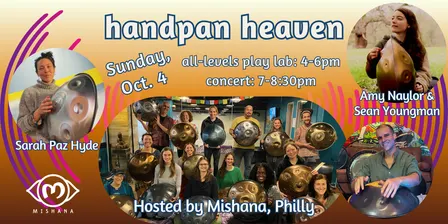Handpan Heaven: Play Lab & Concert, Oct. 4, Mishana Philly