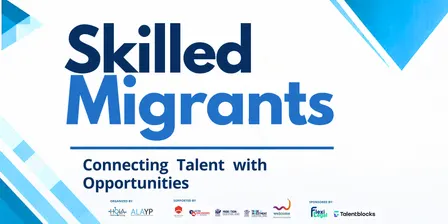 SKILLED MIGRANTS Event: Connecting Talent with Opportunities