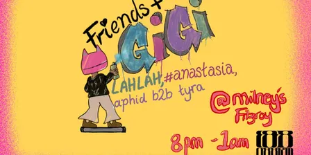 Friends & GiGi