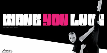 MADE YOU LOOK - Universal Dance Company's 2026 Showcase