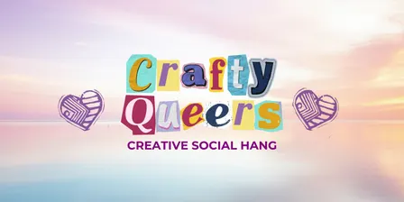 Queer Crafternoon