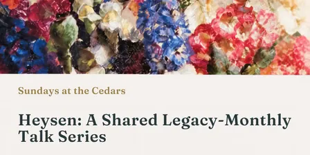 Sunday at The Cedars - Monthly Talks Series