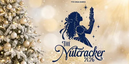Tye Chua Dance presents The Nutcracker 2026
