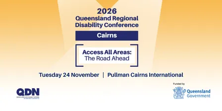 Queensland Regional Disability Conference 2026 - Cairns