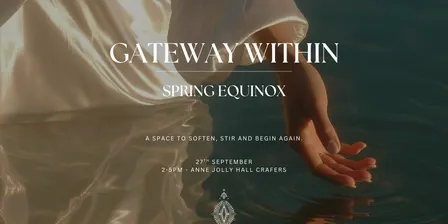 Gateway Within ~ Spring Equinox
